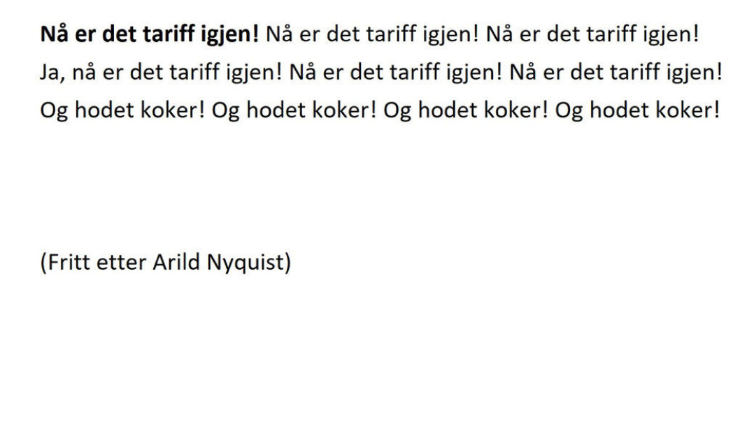 – Jeg har streiket før, og streiker gjerne igjen for at lektorene skal ha den samme prosentvise lønnsutvikling som andre, skriver Roar Ulvestad, hovedtillitsvalgt i Utdanningsforbundet Bergen. – Jeg har streiket før, og streiker gjerne igjen for at lektorene skal ha den samme prosentvise lønnsutvikling som andre, skriver Roar Ulvestad, hovedtillitsvalgt i Utdanningsforbundet Bergen.