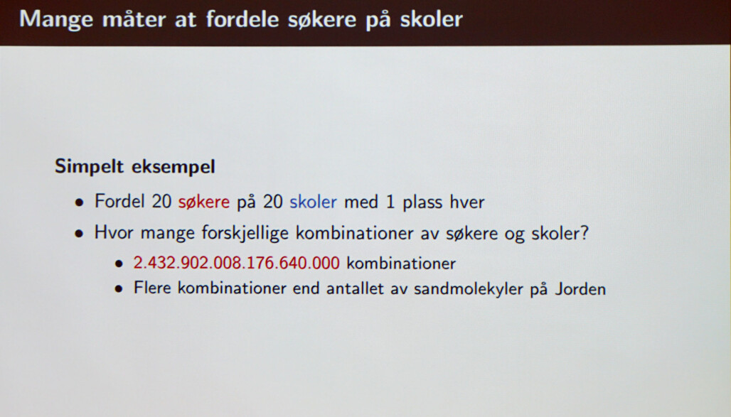 Det finnes et utall mulige kombinasjoner og søkere og skoler, viste Gandil Det finnes et utall mulige kombinasjoner og søkere og skoler, viste Gandil